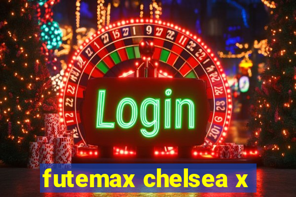 futemax chelsea x